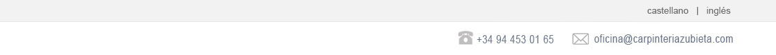 Contactar con Carpintería Zubieta. Teléfono de contacto 453 01 65 Email: oficina@carpinteriazubieta.com